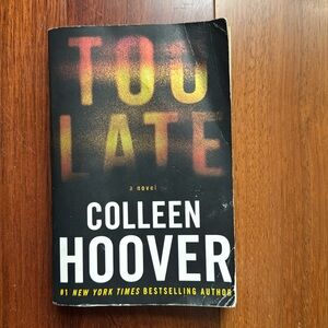 Too Late - Colleen Hoover Paperback novel